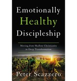 Peter Scazzero Emotionally Healthy Discipleship