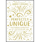 Annie F. Downs Perfectly Unique