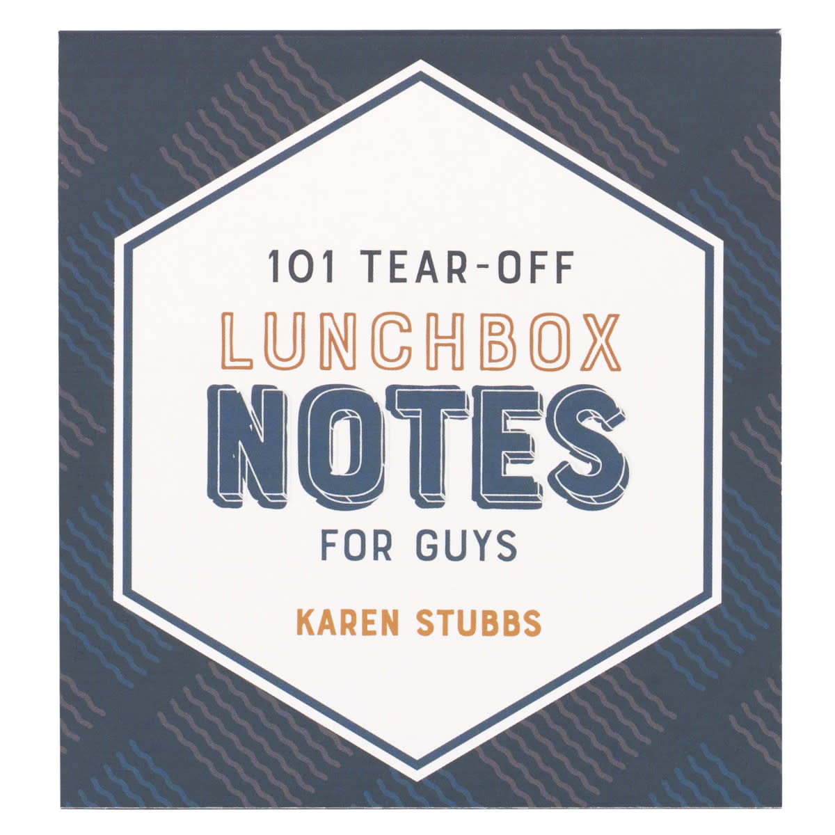 101 Tear-Off Lunchbox Notes For Guys