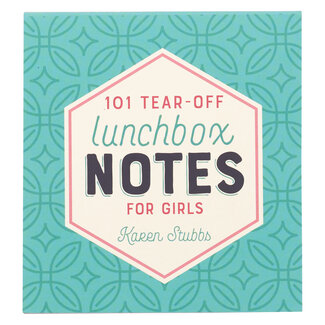 101 Tear-Off Lunchbox Notes For Girls