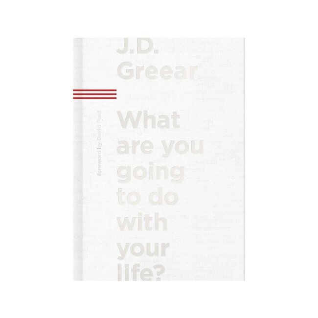 What Are You Going To Do With Your Life?