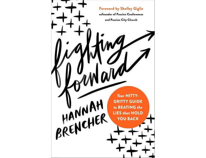Hannah Brencher Fighting Forward