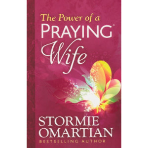 Stormie Omartian The Power Of A Praying Wife