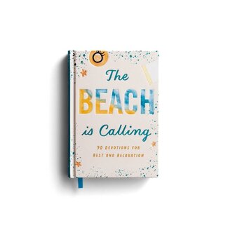 The Beach Is Calling: 90 Devotions for Rest and Relaxation