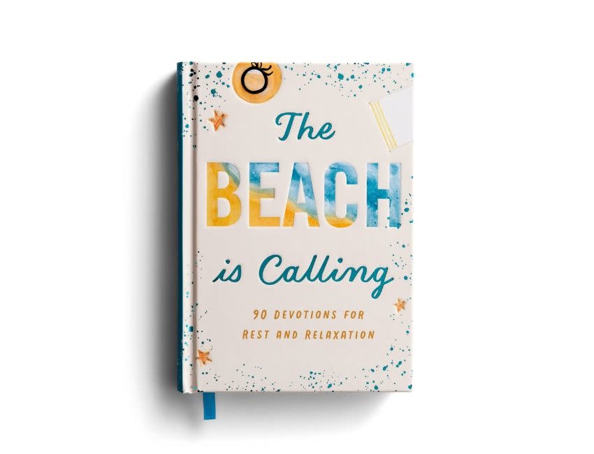The Beach Is Calling: 90 Devotions for Rest and Relaxation