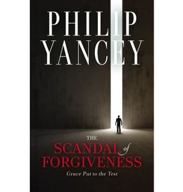 Philip Yancey Scandal of Forgiveness