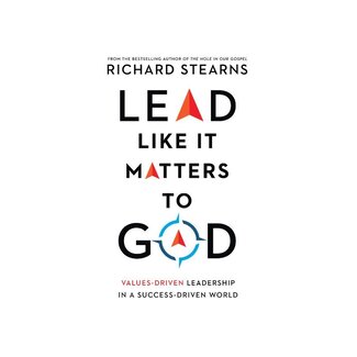 Lead Like It Matters To God