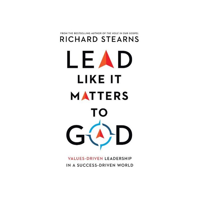 Lead Like It Matters To God