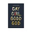 Gay Girl, Good God: The Story of Who I Was, and Who God Has Always Been