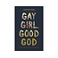 Gay Girl, Good God: The Story of Who I Was, and Who God Has Always Been