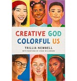 Trillia Newbell Creative God, Colorful Us