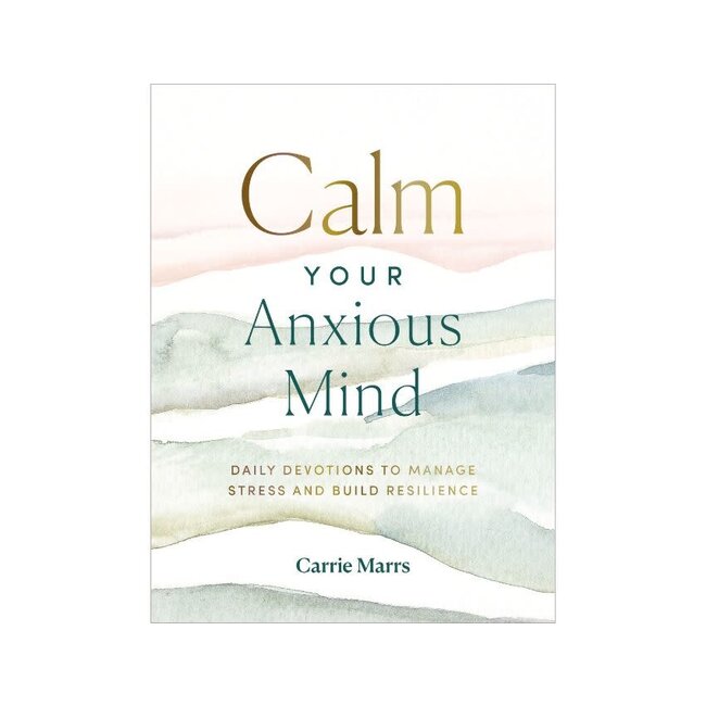 Calm Your Anxious Mind