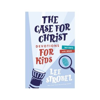 Lee Strobel The Case for Christ Devotions for Kids