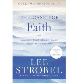 Lee Strobel The Case for Faith