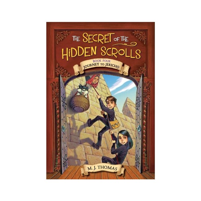 The Secret of the Hidden Scrolls: Journey to Jericho, Book 4