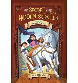 The Secret of the Hidden Scrolls: The Lion's Roar, Book 6
