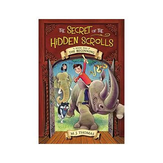 M.J. Thomas The Secret of the Hidden Scrolls: The Beginning, Book 1
