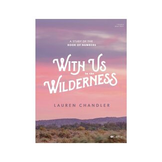 Lauren Chandler With Us in the Wilderness - Bible Study Book: A Study of Numbers