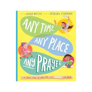 Any Time, Any Place, Any Prayer