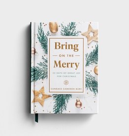 Candace Cameron Bure Bring On The Merry: 25 Days of Great Joy for Christmas