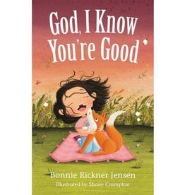 Bonnie Rickner Jensen God, I Know You're Good