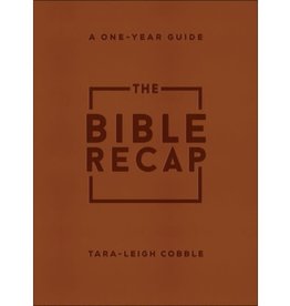 The Bible Recap: A One-Year Guide to Reading and Understanding the Entire Bible - Deluxe Edition