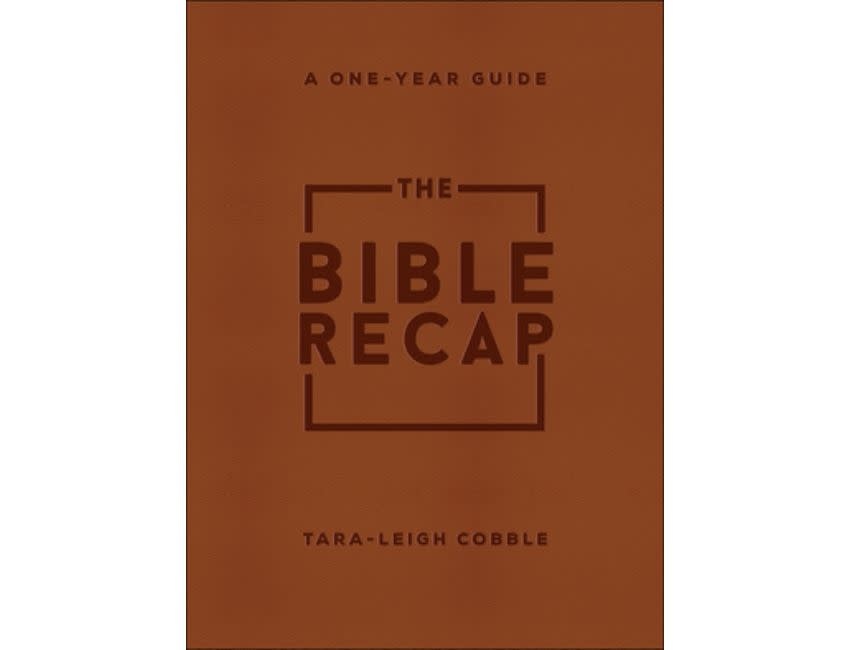 The Bible Recap: A One-Year Guide to Reading and Understanding the Entire Bible - Deluxe Edition