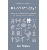 Is God Anti-Gay?: And Other Questions about Homosexuality, the Bible and Same-Sex Attraction