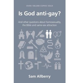 Is God Anti-Gay?: And Other Questions about Homosexuality, the Bible and Same-Sex Attraction