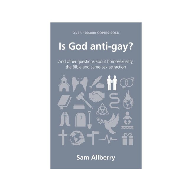 Is God Anti-Gay?: And Other Questions about Homosexuality, the Bible and Same-Sex Attraction