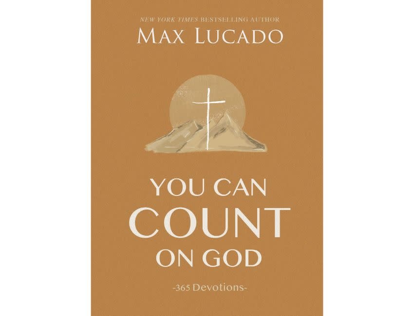 Max Lucado You Can Count on God