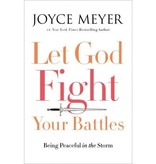 Joyce Meyer Let God Fight Your Battles