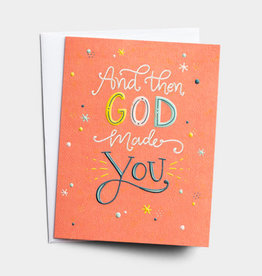 Birthday - And Then God Made You Premium Studio 71 Card