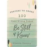 Prayers To Share: 100 Pass-Along Notes To Be Still & Know