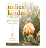 Candace Cameron Bure Jesus Every Day: Radical Kindness - Devotional Guide
