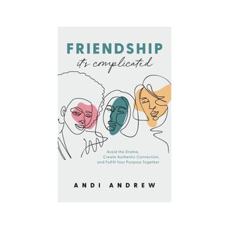 Andi Andrew Friendship—It’s Complicated