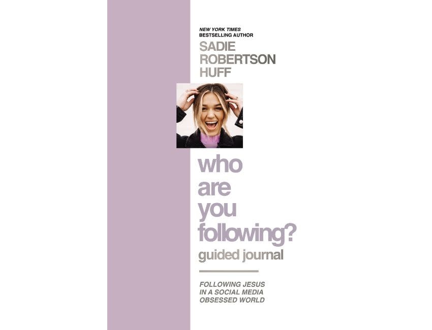 Sadie Robertson Who Are You Following? Guided Journal