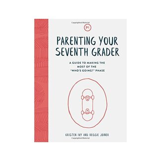 Parenting Your Seventh Grader