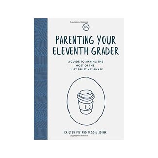 Parenting Your Eleventh Grader