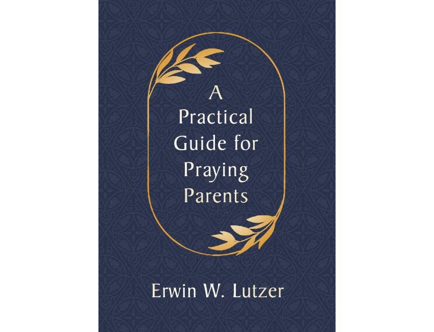 A Practical Guide To Praying Parents