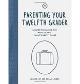 Parenting Your Twelfth Grader