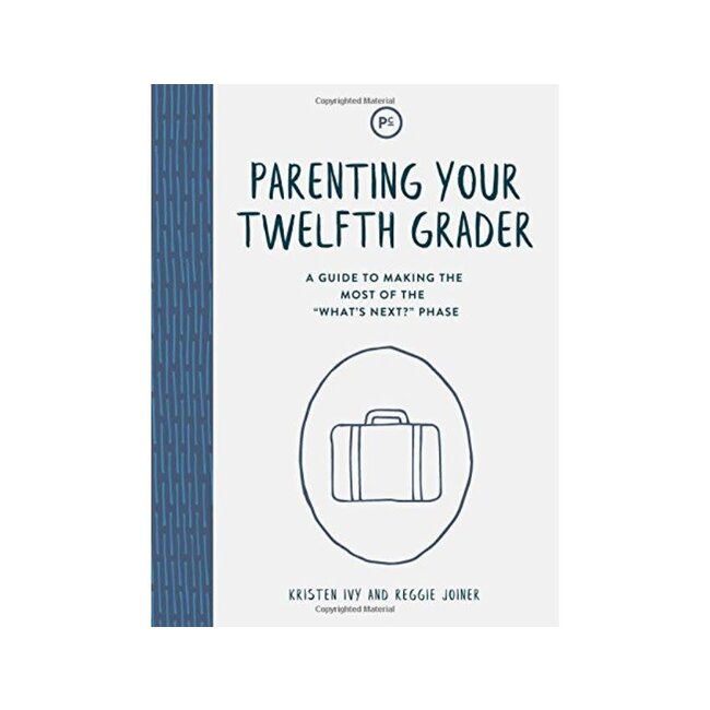Parenting Your Twelfth Grader