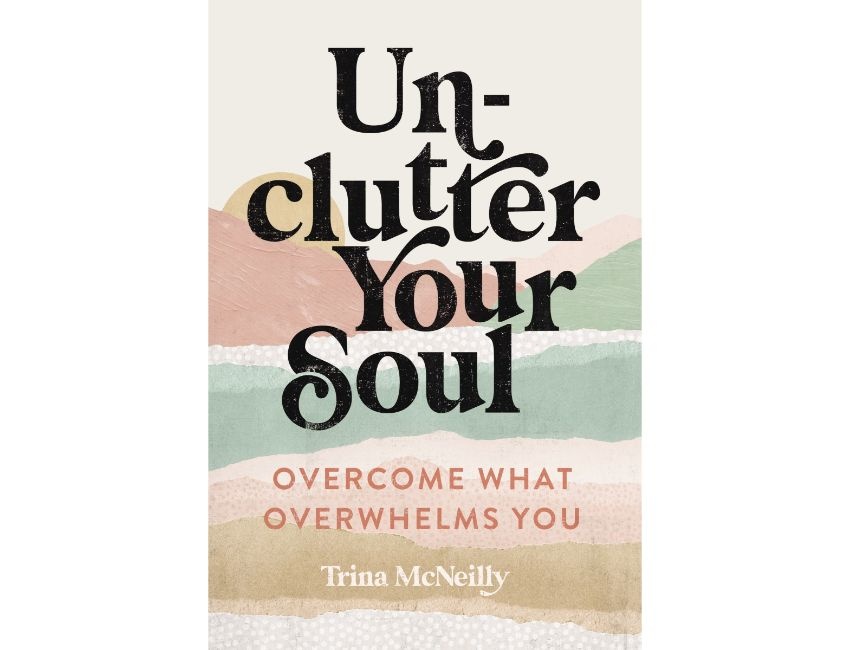 Unclutter Your Soul