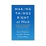 Gary Chapman Making Things Right at Work: Increase Teamwork, Resolve Conflict, and Build Trust