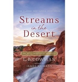 L. B. Cowman Streams in the Desert: 366 Daily Devotional Readings