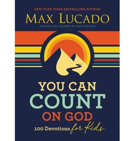 You Can Count On God: 100 Devotions For Kids