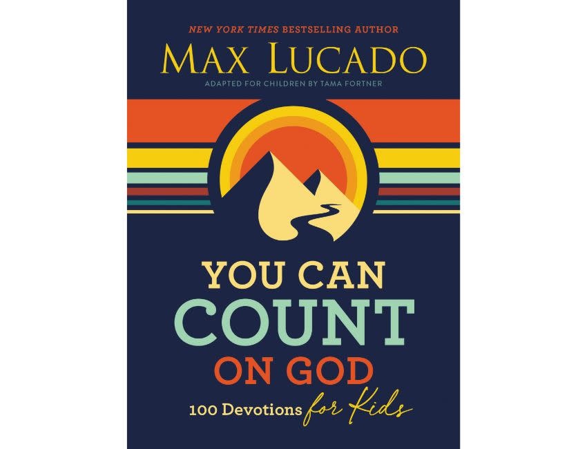 You Can Count On God: 100 Devotions For Kids