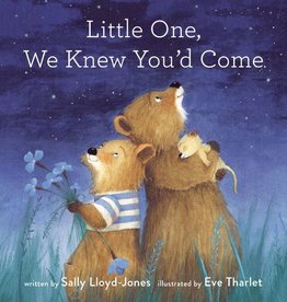 Sally Lloyd - Jones Little One, We Knew You'd Come