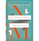 Paul David Tripp New Morning Mercies