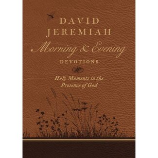 David Jeremiah Morning & Evening Devotions